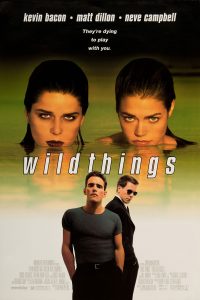 Download Wild Things (1998) Dual Audio (Hindi-English) 480p [350MB] || 720p [1GB]