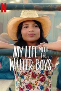 Download My Life With The Walter Boys (Season 1) Dual Audio {Hindi-English} WeB-DL 720p [400MB] ||
