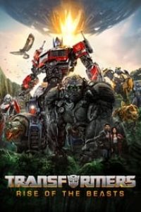 Download Transformers: Rise of the Beasts (2023) Dual Audio {Hindi-English} 480p [430MB] || 720p [1.1GB] || 1080p [2.7GB]