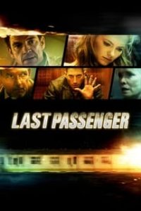 Download Last Passenger (2013) {English With Subtitles} 480p [300MB] || 720p [800MB] || 1080p [1.9GB]