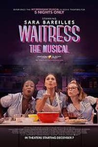 Download Waitress: The Musical (2023) {English With Subtitles} WEB-DL 480p [430MB] || 720p [1.1GB] || 1080p [2.8GB]