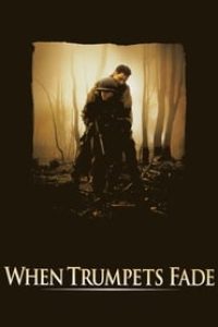 Download When Trumpets Fade (1998) {English With Subtitles} 480p [280MB] || 720p [750MB] || 1080p [1.7GB]