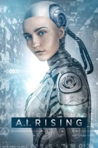 Download A.I. Rising (2018) Dual Audio (Hindi-English) 480p [300MB] || 720p [840MB] || 1080p [1.5GB]