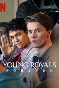 Download Young Royals Forever (2024) Multi Audio (Hindi-English-Swedish) Web-Dl 480p [205MB] || 720p [560MB] || 1080p [1.3GB]
