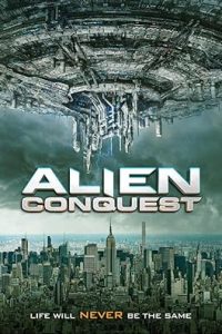 Download Alien Conquest (2021) Dual Audio [HINDI & ENGLISH]  WEB-DL 480p [310MB] || 720p [890MB] || 1080p [1.6GB]
