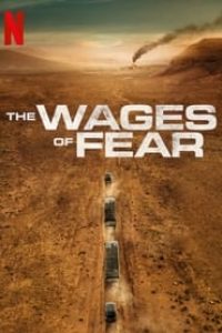 Download The Wages of Fear (2024) Multi Audio {Hindi-English-French} WEB-DL 480p [380MB] || 720p [1GB] || 1080p [2.4GB]