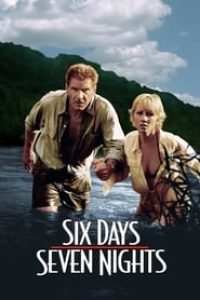 Download Six Days Seven Nights (1998) {English With Subtitles} 480p [400MB] || 720p [850MB] || 1080p [1.96GB]
