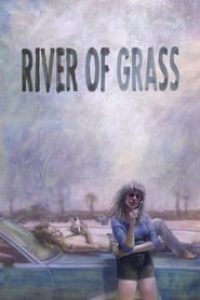 Download River of Grass (1994) {English With Subtitles} 480p [300MB] || 720p [540MB] || 1080p [1.1GB]