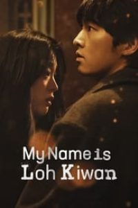 Download My Name Is Loh Kiwan (2024) Multi Audio (Hindi-English-Korean) WeB-DL 480p [490MB] || 720p [1.3GB] || 1080p [3GB]