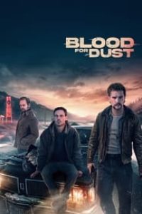 Download Blood for Dust (2023) {English With Subtitles} 480p [300MB] || 720p [820MB] || 1080p [1.9GB]
