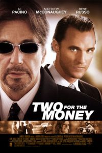 Download Two for the Money (2005) Dual Audio {Hindi-English} WEB-DL 480p [500MB] || 720p [1.1GB] || 1080p [1.7GB]