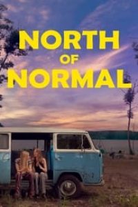Download North of Normal (2022) (English Audio) Esubs Web-Dl 480p [275MB] || 720p [750MB] || 1080p [1.7GB]