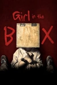 Download Girl in the Box (2016) (English Audio) Esubs Web-Dl 480p [270MB] || 720p [720MB] || 1080p [1.7GB]