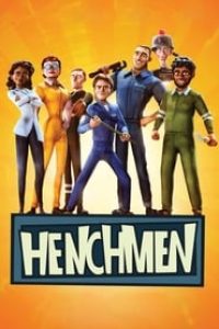 Download Henchmen (2018) Animation Movie {English With Subtitles} 720p [700MB] | 1080p [1.4GB]