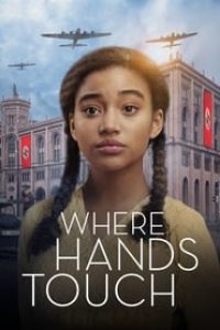 Download Where Hands Touch (2018) {English With Subtitles} 480p [370MB] || 720p [1GB] || 1080p [2.3GB]